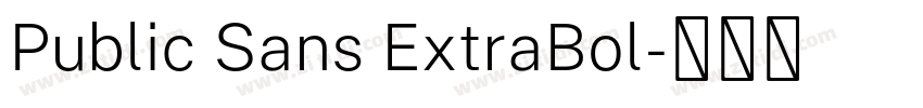 Public Sans ExtraBol字体转换